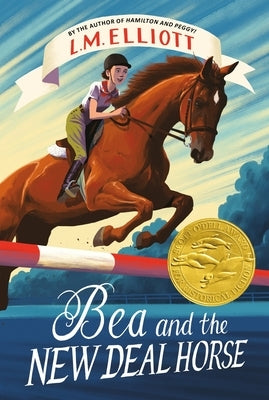 Bea and the New Deal Horse by Elliott, L. M.
