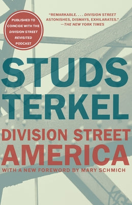 Division Street: America by Terkel, Studs