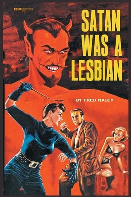 Satan was a Lesbian by Haley, Fred