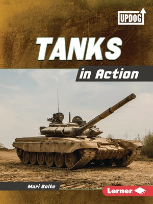 Tanks in Action by Bolte, Mari