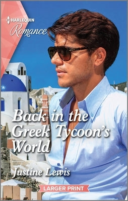 Back in the Greek Tycoon's World by Lewis, Justine