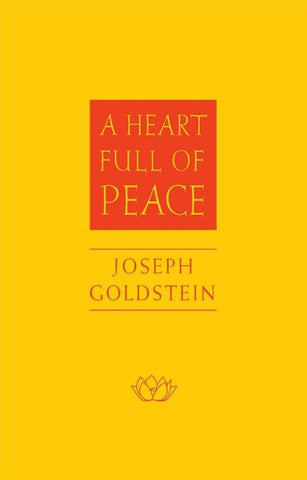 A Heart Full of Peace by Goldstein, Joseph