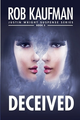 Deceived by Kaufman, Rob