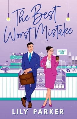 The Best Worst Mistake: The brand-new spicy, second-chance, friends-to-lovers romance with plenty of heat by Parker, Lily