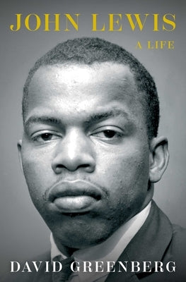 John Lewis: A Life by Greenberg, David