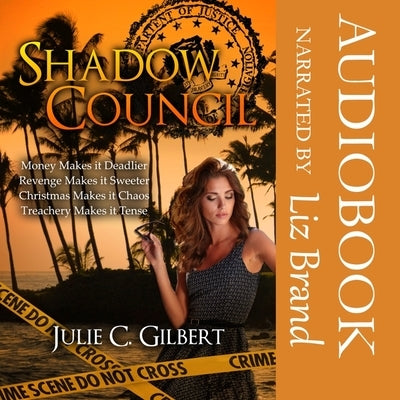 Shadow Council Books 1-4 by Gilbert, Julie C.