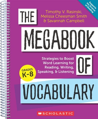 The Megabook of Vocabulary: Strategies to Boost Word Learning for Reading, Writing, Speaking, and Listening by Rasinski, Timothy V.
