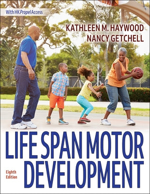 Life Span Motor Development by Haywood, Kathleen M.