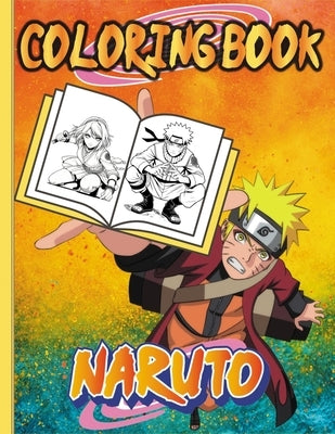 Naruto Coloring Book: The Ultimate activity book for kids All ages by Douri Publishing
