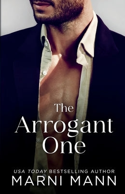 The Arrogant One by Mann, Marni