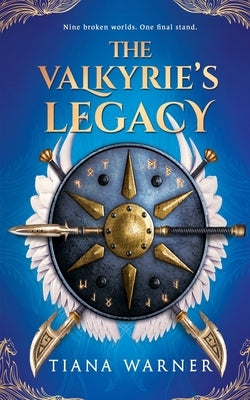 The Valkyrie's Legacy by Warner, Tiana