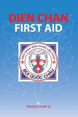 Dien Chan - First Aid by Thi My Le, Truong