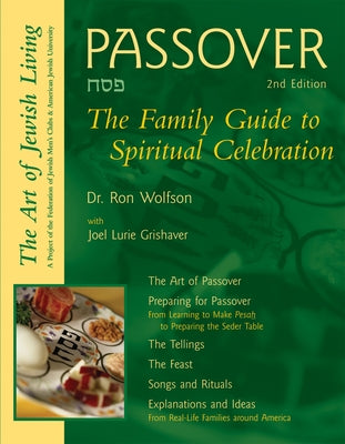 Passover (2nd Edition): The Family Guide to Spiritual Celebration by Wolfson, Ron