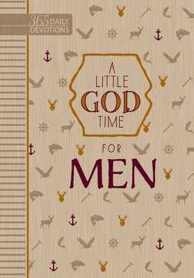 A Little God Time for Men: 365 Daily Devotions by Broadstreet Publishing Group LLC