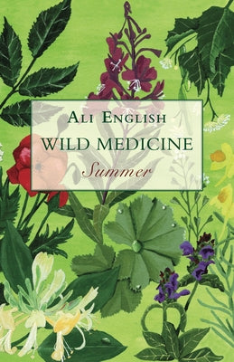 Wild Medicine, Summer: Summer by English, Ali