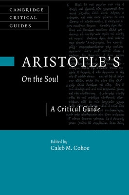 Aristotle's On the Soul by Cohoe, Caleb