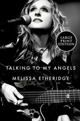 Talking to My Angels by Etheridge, Melissa