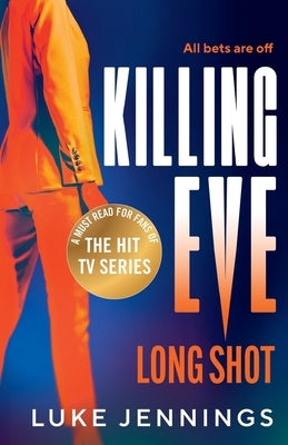 Killing Eve: Long Shot by Jennings, Luke