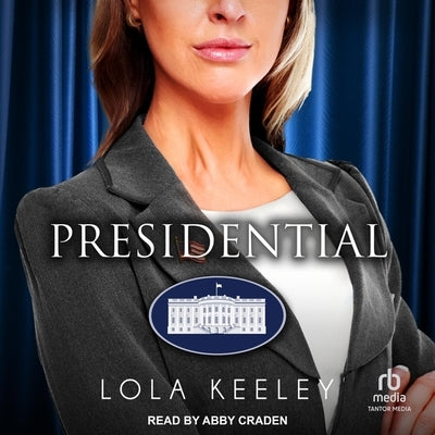 Presidential by Keeley, Lola