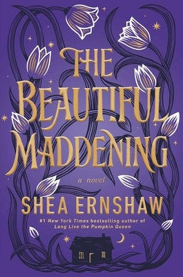 The Beautiful Maddening by Ernshaw, Shea