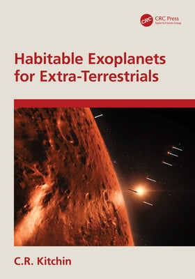 Habitable Exoplanets for Extra-Terrestrials by Kitchin, C. R.