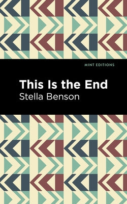 This Is the End by Benson, Stella