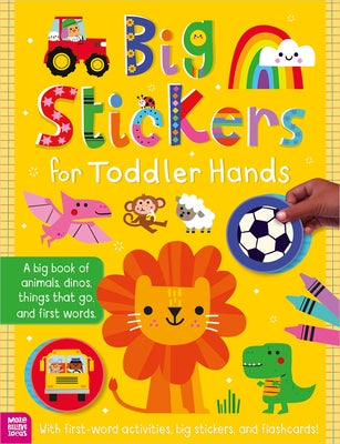 Big Stickers for Toddler Hands: Everything by Collingwood, Sophie