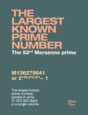 The largest known prime number: The 52nd Mersenne prime by Schneider, Phil