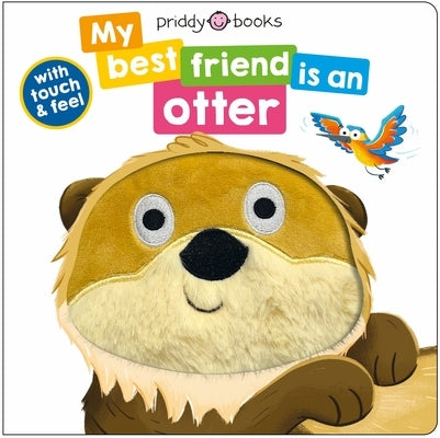 My Best Friend Is an Otter by Priddy, Roger