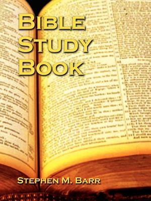 Bible Study Book by Barr, Stephen M.