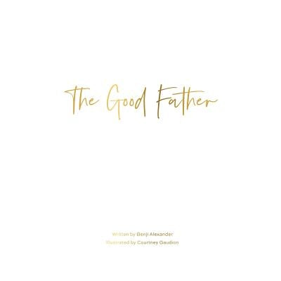 The Good Father by Alexander, Benji