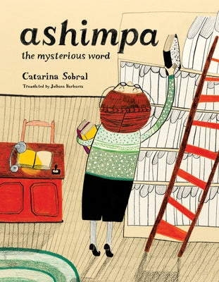 Ashimpa: The Mysterious Word by Sobral, Catarina