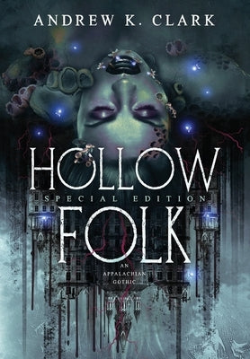 Hollow Folk by Clark, Andrew K.