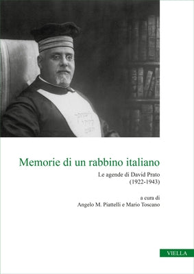 Memorie Di Un Rabbino Italiano: Le Agende Di David Prato (1922-1943) by Della Seta, Simonetta