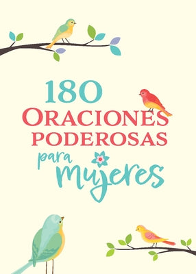 180 Oraciones Poderosas Para Mujeres / 180 Powerful Prayers for Women by Origen