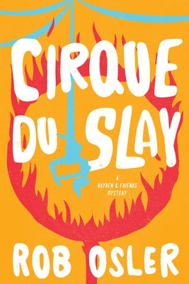 Cirque Du Slay by Osler, Rob