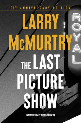 The Last Picture Show: A Novel - 60th Anniversary Edition by McMurtry, Larry