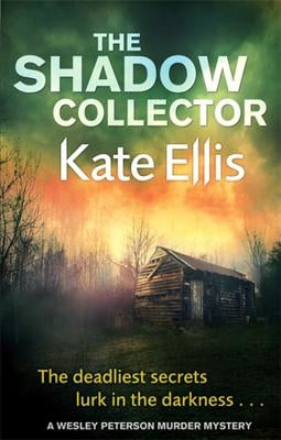 The Shadow Collector by Ellis, Kate