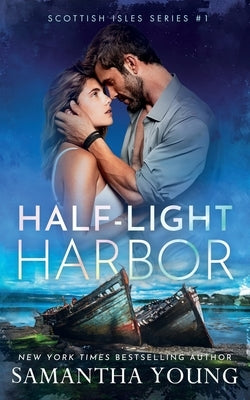 Half-Light Harbor by Young, Samantha