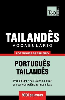 Vocabulário Português Brasileiro-Tailandês - 9000 palavras by Taranov, Andrey