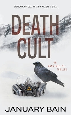 Death Cult: An Anna Hale, PI Thriller by Bain, January