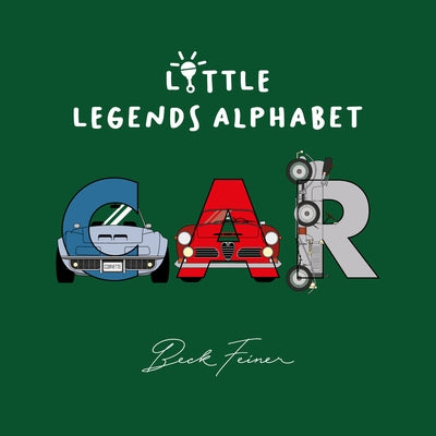 Car Little Legends Alphabet by Feiner, Beck