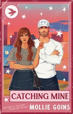Catching Mine by Goins, Mollie