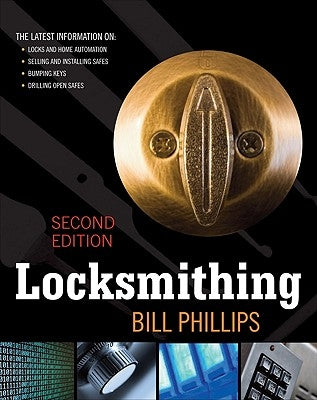 Locksmithing by Phillips, Bill