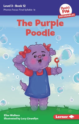 The Purple Poodle: Book 12 by Wallace, Elise