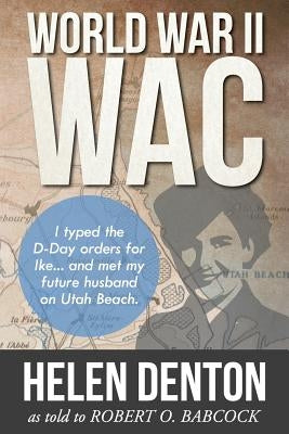 World War II WAC by Denton, Helen K.