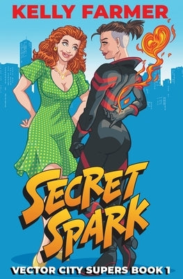 Secret Spark by Farmer, Kelly