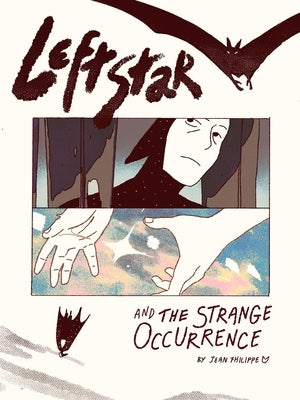 Leftstar and the Strange Occurrence by Fhilippe, Jean