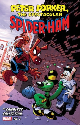 Peter Porker, the Spectacular Spider-Ham: The Complete Collection Vol. 1 by Defalco, Tom