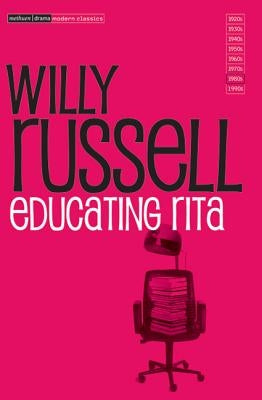 Educating Rita by Russell, Willy